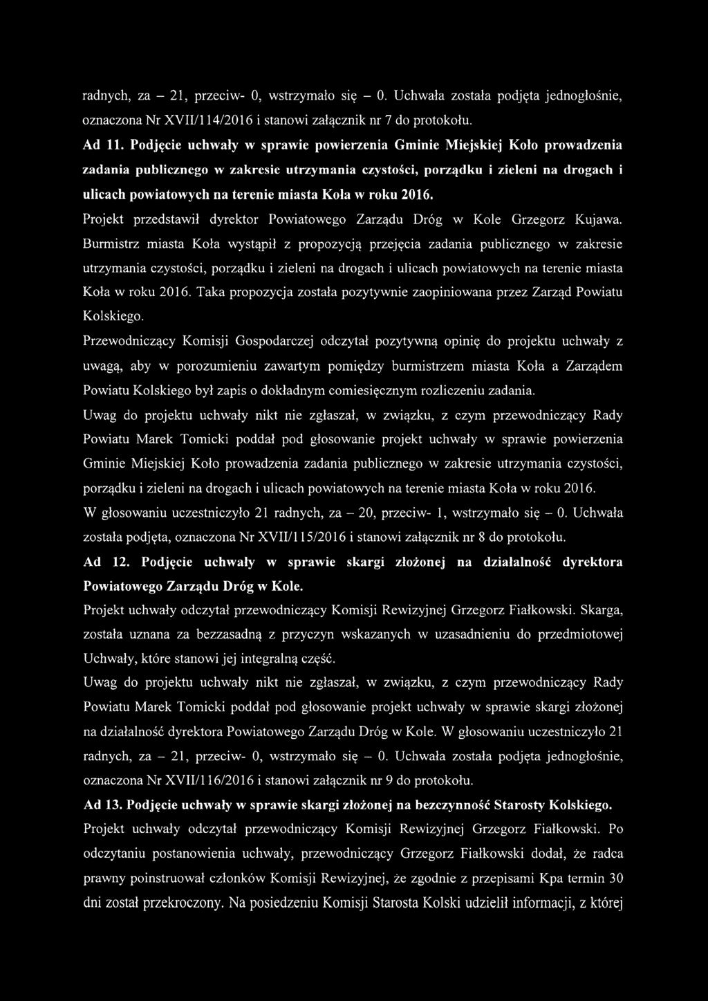 Koła w roku 2016. Projekt przedstawił dyrektor Powiatowego Zarządu Dróg w Kole Grzegorz Kujawa.