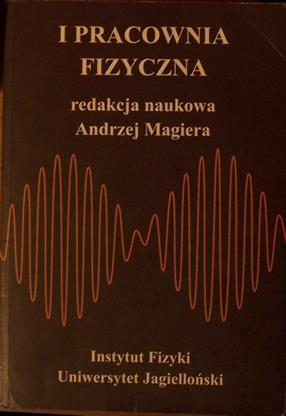 fzycza Pod redakcją Adrzeja Magery Istytut Fzyk UJ