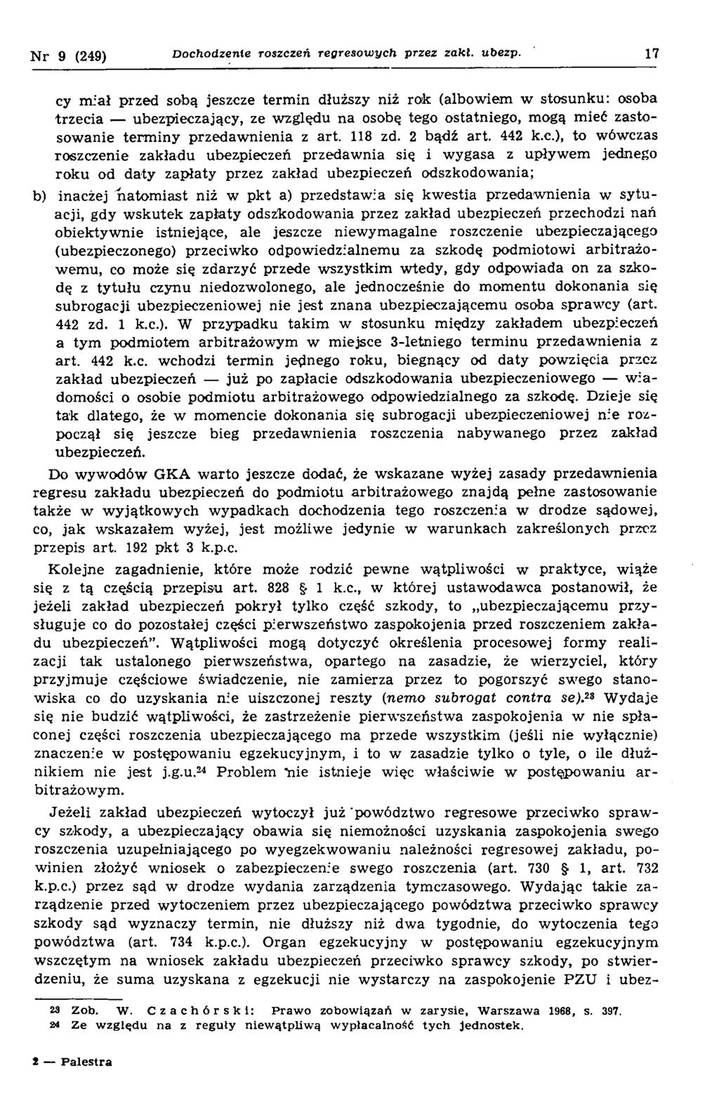 N r 9 (249) Dochodzenie roszczeń regresowych przez zakl. ubezp.