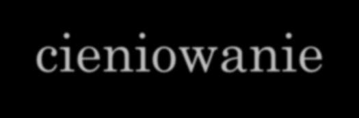 LITERNICTWO (2) RODZAJ CZCIONKI (FONT) EFEKTY (STYL) pogrubienie