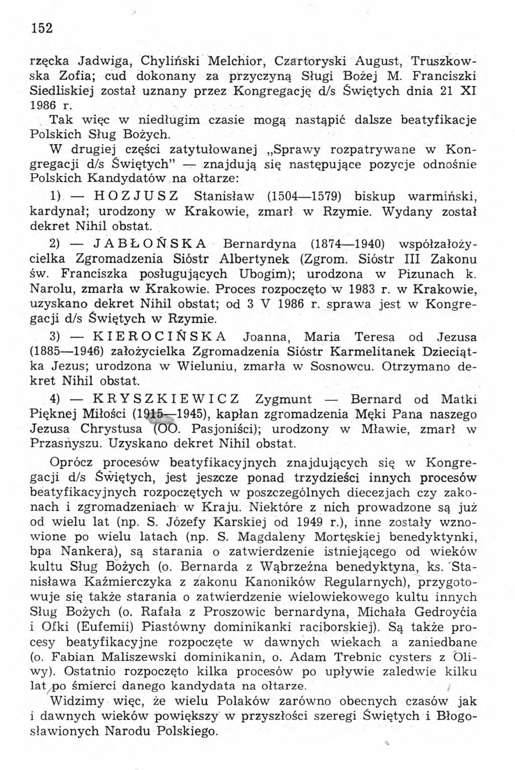 152 rzęeka Jadwiga, Chyliński Melchior, Czartoryski August, Truszkowska Zofia; cud dokonany za przyczyną Sługi Bożej M.