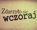 Zdarzyło się wczoraj to program prezentujący archiwalne materiały poświęcone