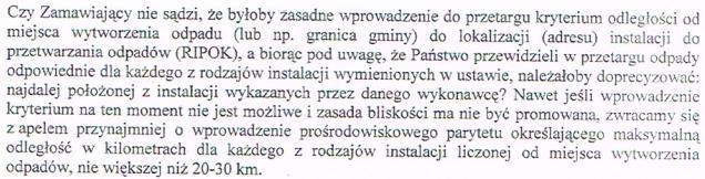 Zasadę bliskości należy rozumieć zgodnie z przepisami prawa (art. 20 ustawy o odpadach). Roz.