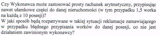 Brak numeru na budynku jak również brak oznaczenia worków przez mieszkańców będzie uzasadnionym wytłumaczeniem błędnego zapisu przez Wykonawcę.