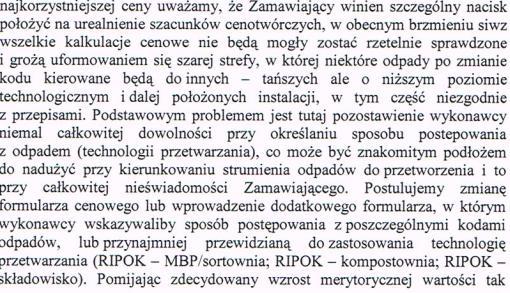 Dodatkowy formularz określający sposób postępowania z odpadami o wyborze ofert decyduje JEDYNIE kryterium cenowe. Formularz ten Wykonawca wyłoniony w przetargu dostarczy przez podpisaniem umowy.