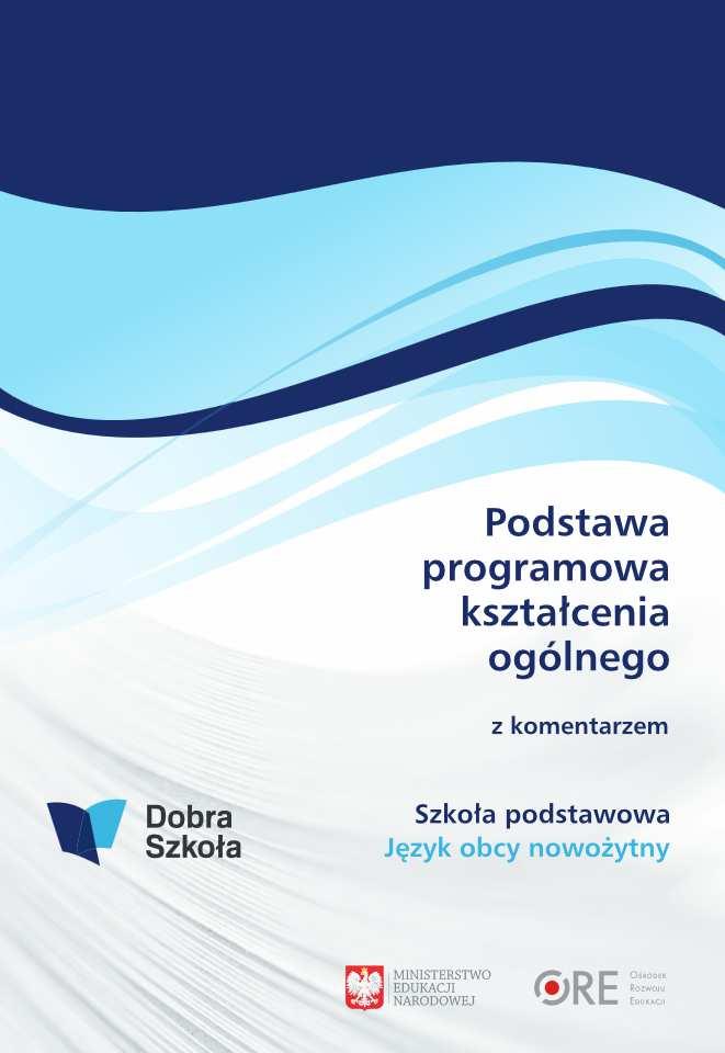 Podstawa programowa Cele kształcenia wymagania ogólne Treści kształcenia wymagania