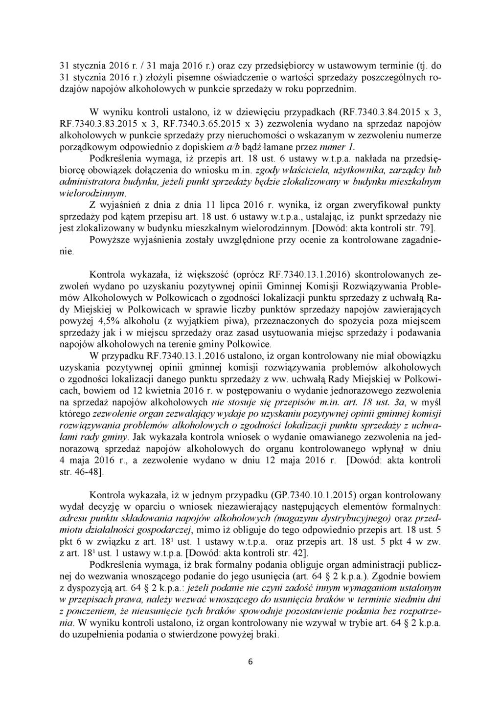 31 stycznia 2016 r. / 31 maja 2016 r.) oraz czy przedsiębiorcy w ustawowym terminie (tj. do 31 stycznia 2016 r.