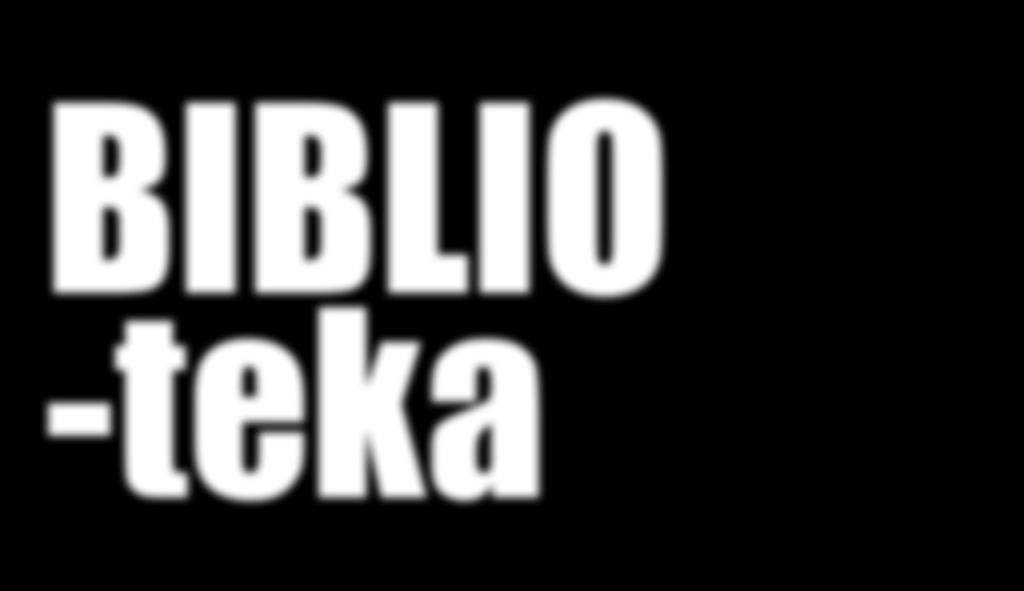 BIBLIO -teka