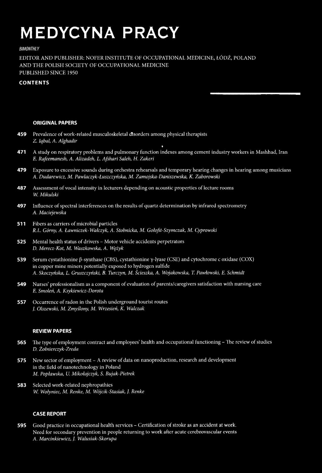 Alghadir f 471 A study on respiratory problems and pulmonary function indexes among cement industry workers in Mashhad, Iran E. Rafeemanesh, A. Alizadeh, L. Afshari Saleh, H.