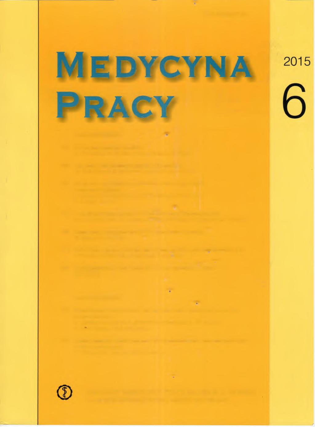 PL ISSN 0465-5893 PRACE ORYGINALNE 753 Zachowania zdrowotne górników M. Wysokiński, W. Fidecki, S. Bernat-Kotowska, R. Ślusarz 763 Czy woda w unitach dentystycznych jest bezpieczna? M. Michałkiewicz, D.