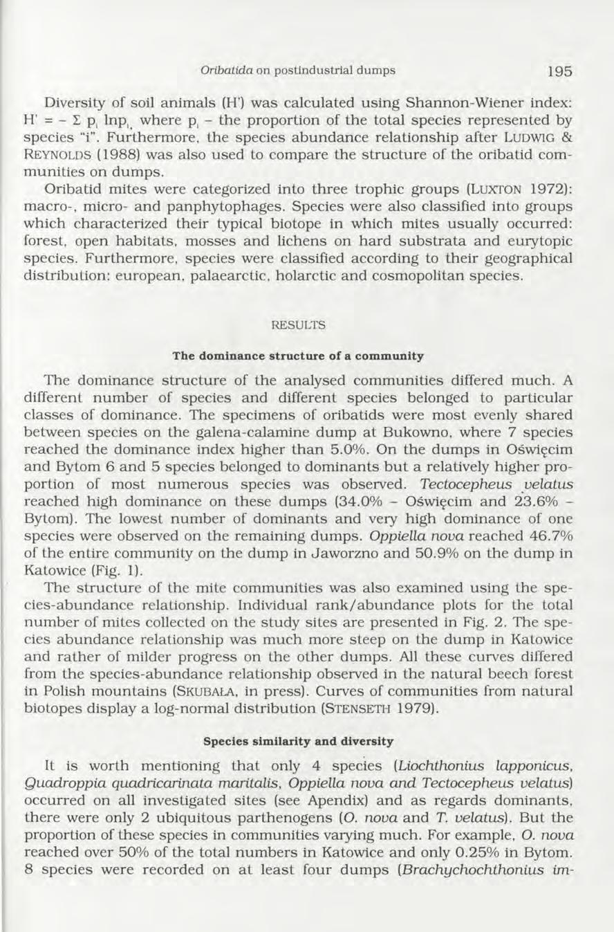 Oribatida on postindustrial dumps 1 9 5 Diversity of soil anim als (H ) w as calculated using Shannon-W iener index: H' = - I p.