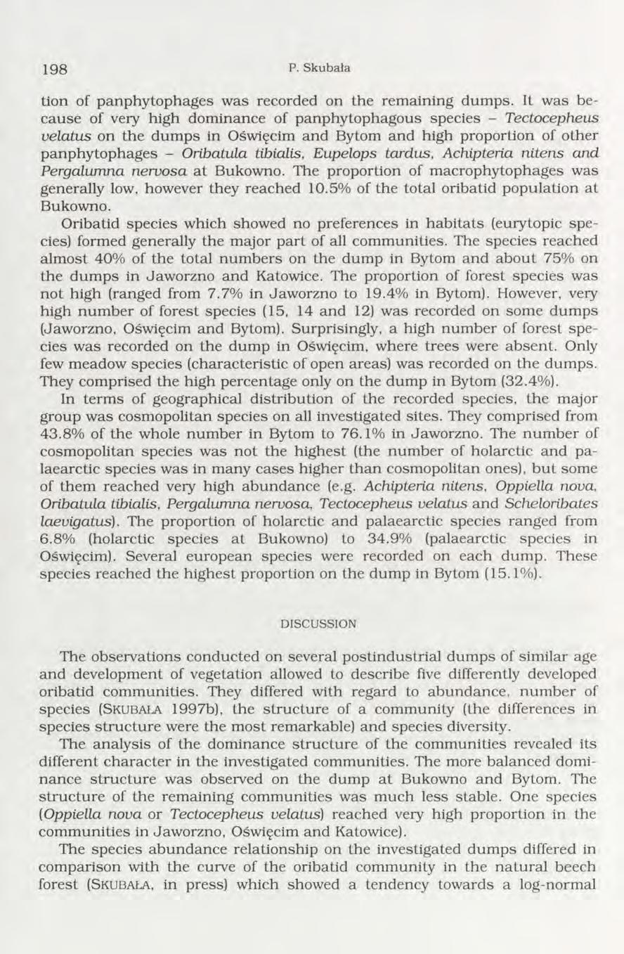 1 9 8 P. Skubała tion of panphytophages w as recorded on the rem aining dum ps.