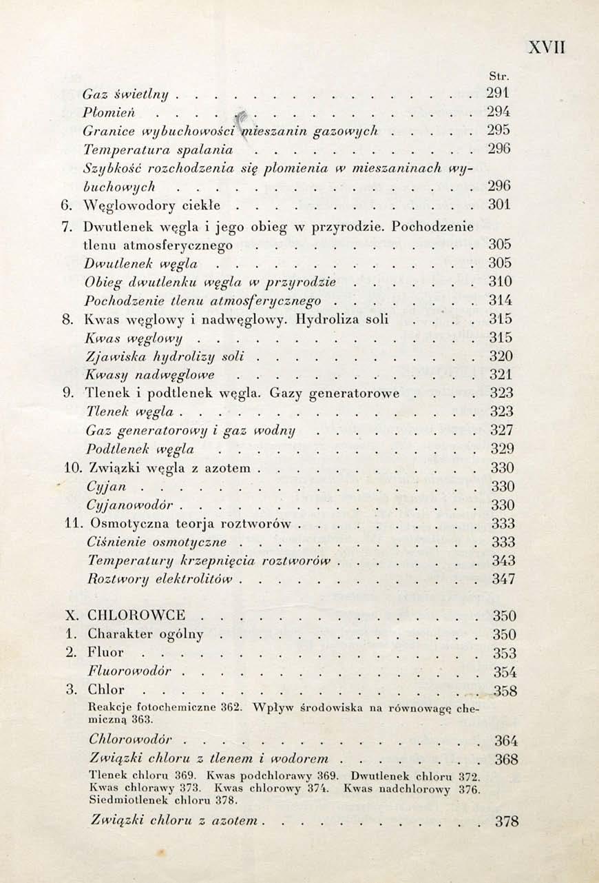 XVII Gaz świetlny 291 Płomień.... & 294 Granice wybuchowości mieszanin gazowych 295 Temperatura spalania 296 Szybkość rozchodzenia się płomienia w mieszaninach wybuchowych 296 6.