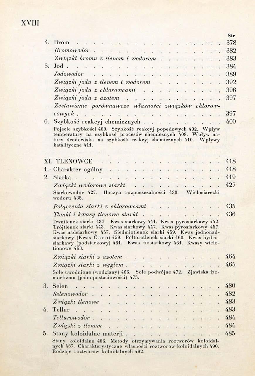 XVIII 4. Brom 378 Bromowodór 382 Związki bromu z tlenem i wodorem 383 5.