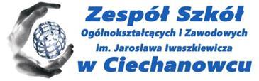 Załącznik nr 2 do Zarządzenia nr 1/2017 Dyrektora ZSOiZ w Ciechanowcu z dnia 18.01.2017 r.
