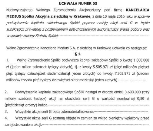 1. Podstawa prawna emisji instrumentów finansowych Akcje Serii G Akcje Serii G, wprowadzane niniejszym dokumentem informacyjnym do Alternatywnego systemu obrotu, zostały wyemitowane na podstawie