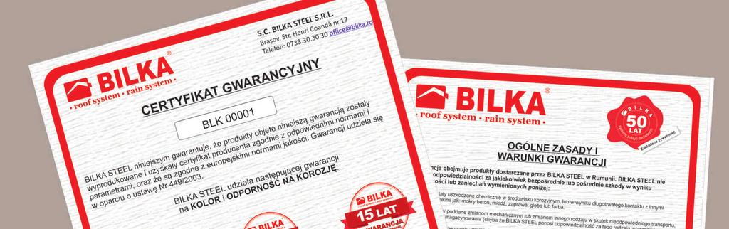 60 ść no ot yw aż n da kła Za OGÓLNE ZASADY I WARUNKI GWARANCJI Gwarancja obejmuje produkty dostarczane przez BILKA STEEL w Polsce.