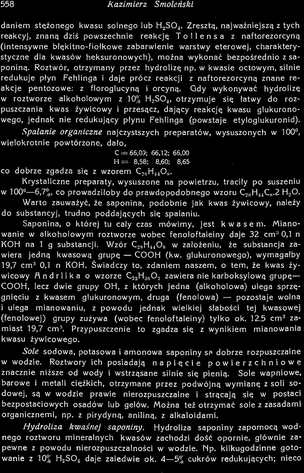 sprzęgnięciu z kwasem glukuronowym, druga (fenolowa) pozostaje wolna i ulega mianowaniu, z powodu jednak wielkiej słabości tej kwasowej (fenolowej) grupy zużywa (wobec fenoloftaleiny)