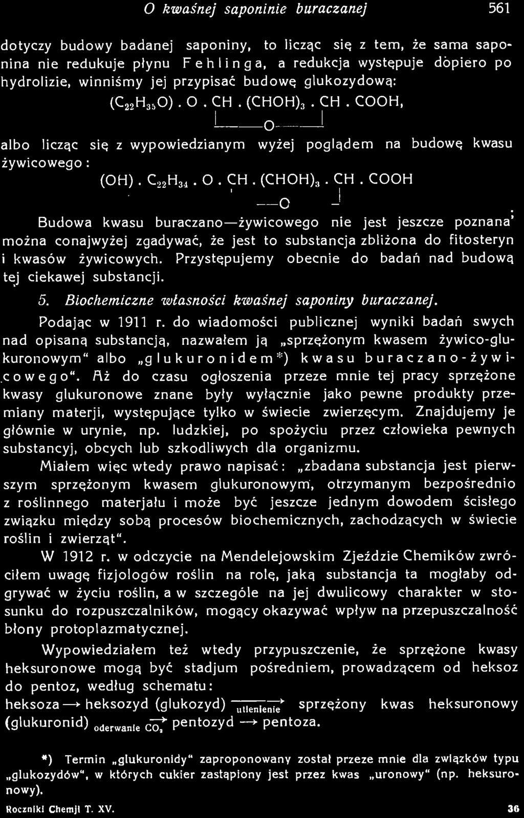 w odczycie na Mendelejowskim Zjeździe Chemików zwróciłem uwagę fizjologów roślin na rolę, jaką substancja ta