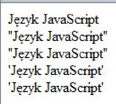 Podstawowe elementy języka zmienne łańcuchowe Każdy znak lub ciąg znaków ograniczony apostrofami lub cudzysłowami uznawany jest za literał łańcuchowy. Można je stosować zamiennie.