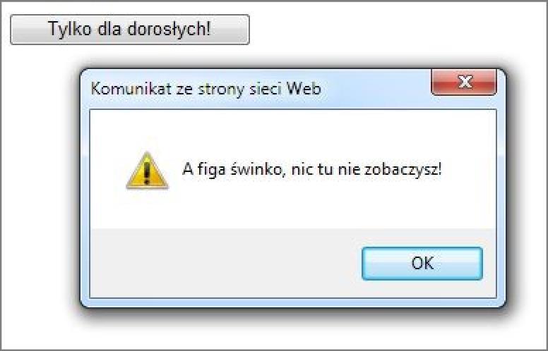 Wywoływanie funkcji obsługa onclick W przeglądarce użytkownicy zwykle używają pojedynczego kliknięcia.