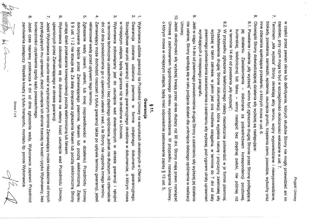 w cz^sci przez pewien okres lub definitywnie, ktorych skutkow Strony nie mogty przewidziec ani im zapobiec. przy czym mogq to bye w szczegolnosci okolicznosci wskazane w ust. 7.