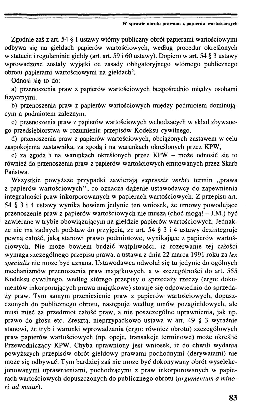 W sprawie obrotu prawami z papierów wartościowych Zgodnie zaś z art.
