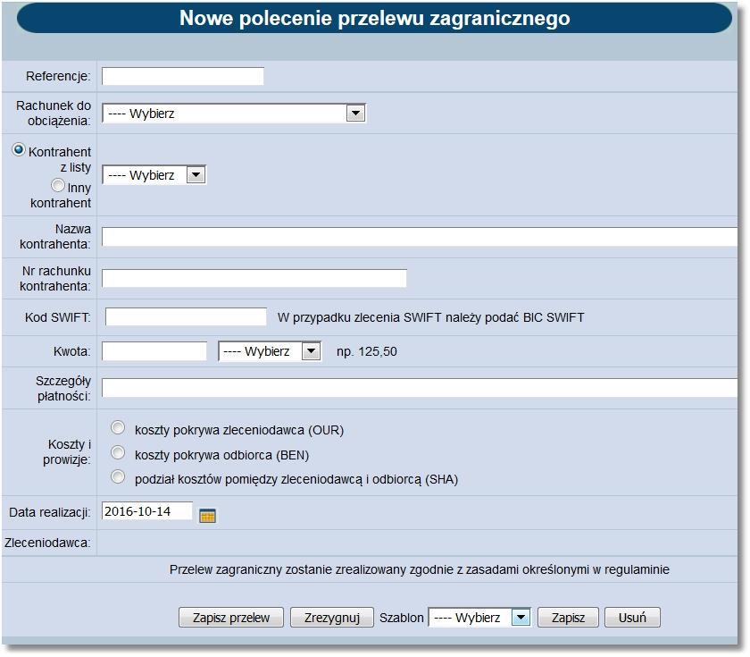 Rozdział 9 Przelewy Należy wprowadzić następujące dane: Referencje - w polu tym można wpisać dowolne literowe i/lub cyfrowe oznaczenie przelewu np. Zagraniczny.