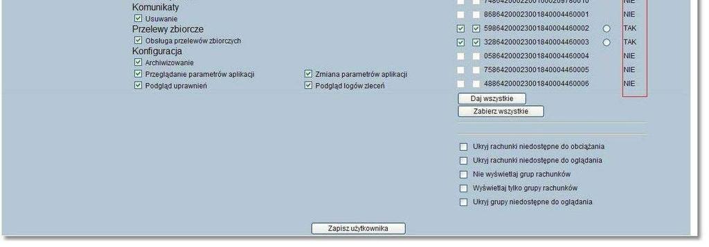 W przypadku, gdy dla wybranego rachunku w kolumnie prezentowana jest wartość NIE nie ma możliwości nadawania uprawnień do obciążania oraz oglądania takiego rachunku w aplikacji def3000/ceb. Pola obc.