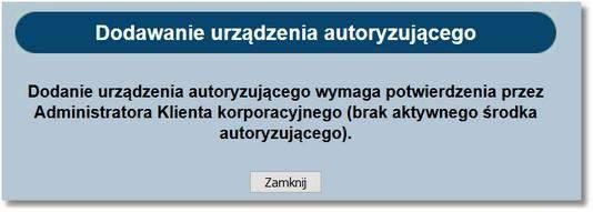 zaakceptować/odrzucić urządzenie autoryzujące.