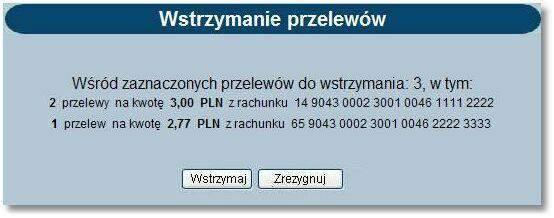 Nie jest możliwe wykonanie w trakcie jednej operacji zbiorczej zarówno wycofania akceptacji przelewów oraz wycofania z realizacji aktywnych przelewów odroczonych.