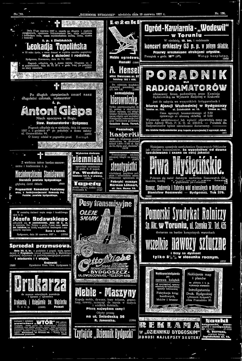 p Nech spcy Bgu Stó Resturtró Byógsc Pgreb dbęde sę nedelę, dn 19 cerc 1927 r gdne 430 p płudnu dmu żłby ul Gruldk 84 (13792 O lcny udł pgrebe prs Z elkem żlem brd snnemu kchnemu ś p llb Msl Strśce