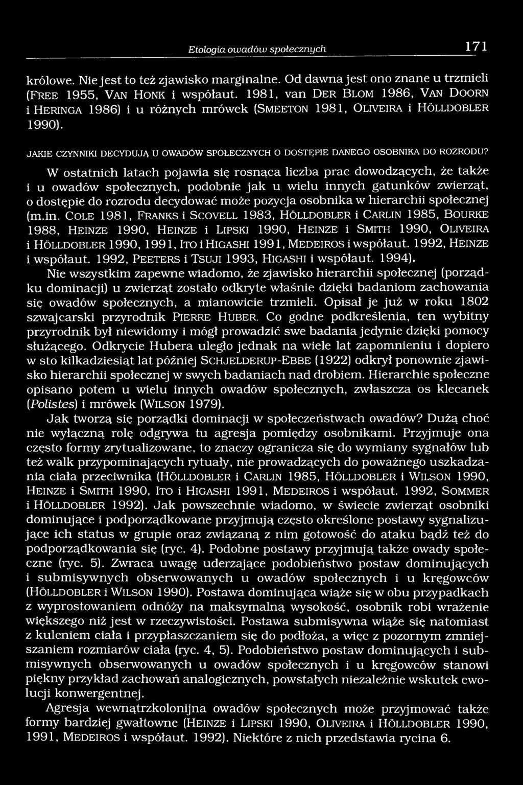 JAKIE CZYNNIKI DECYDUJĄ U OWADÓW SPOŁECZNYCH O DOSTĘPIE DANEGO OSOBNIKA DO ROZRODU?