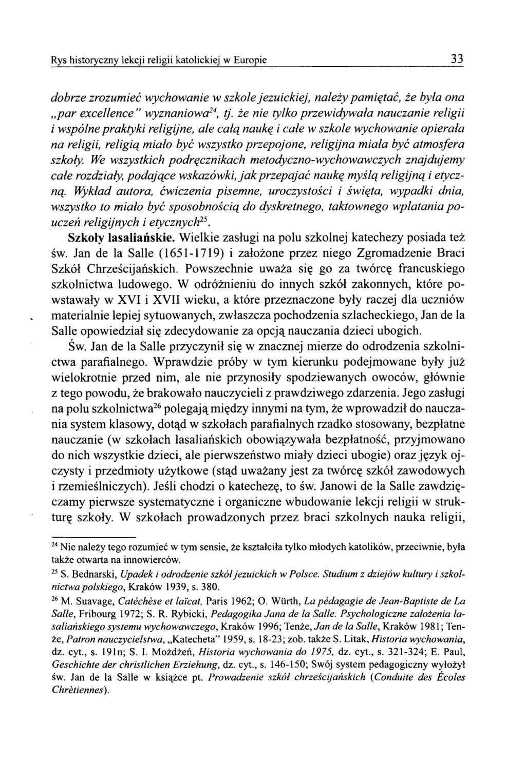 Rys historyczny lekcji religii katolickiej w Europie 33 dobrze zrozumieć wychowanie w szkole jezuickiej, należy pamiętać, że była ona par excellence wyznaniowa24, tj.