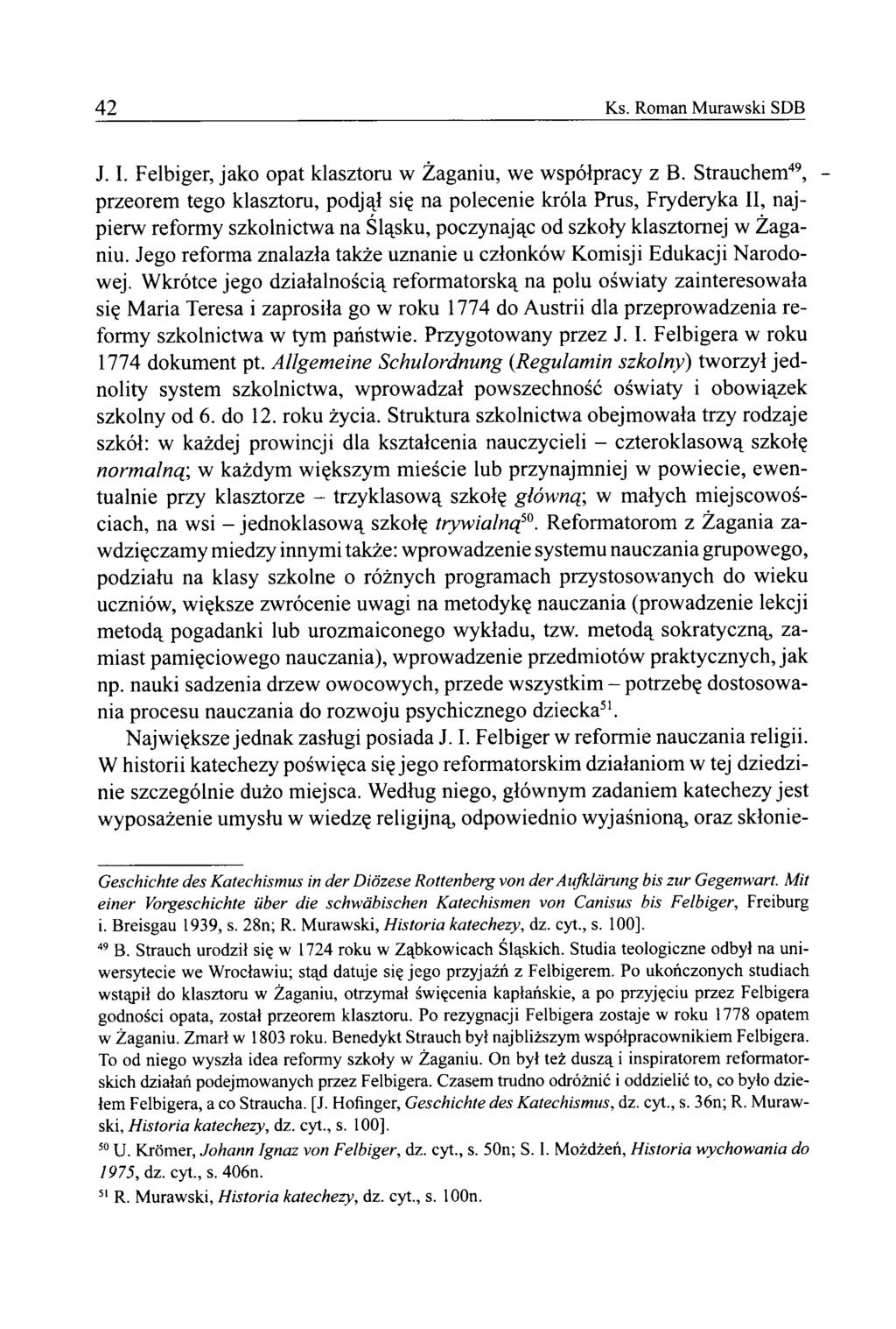 42 Ks. Roman Murawski SDB J. I. Felbiger, jako opat klasztoru w Żaganiu, we współpracy z B.