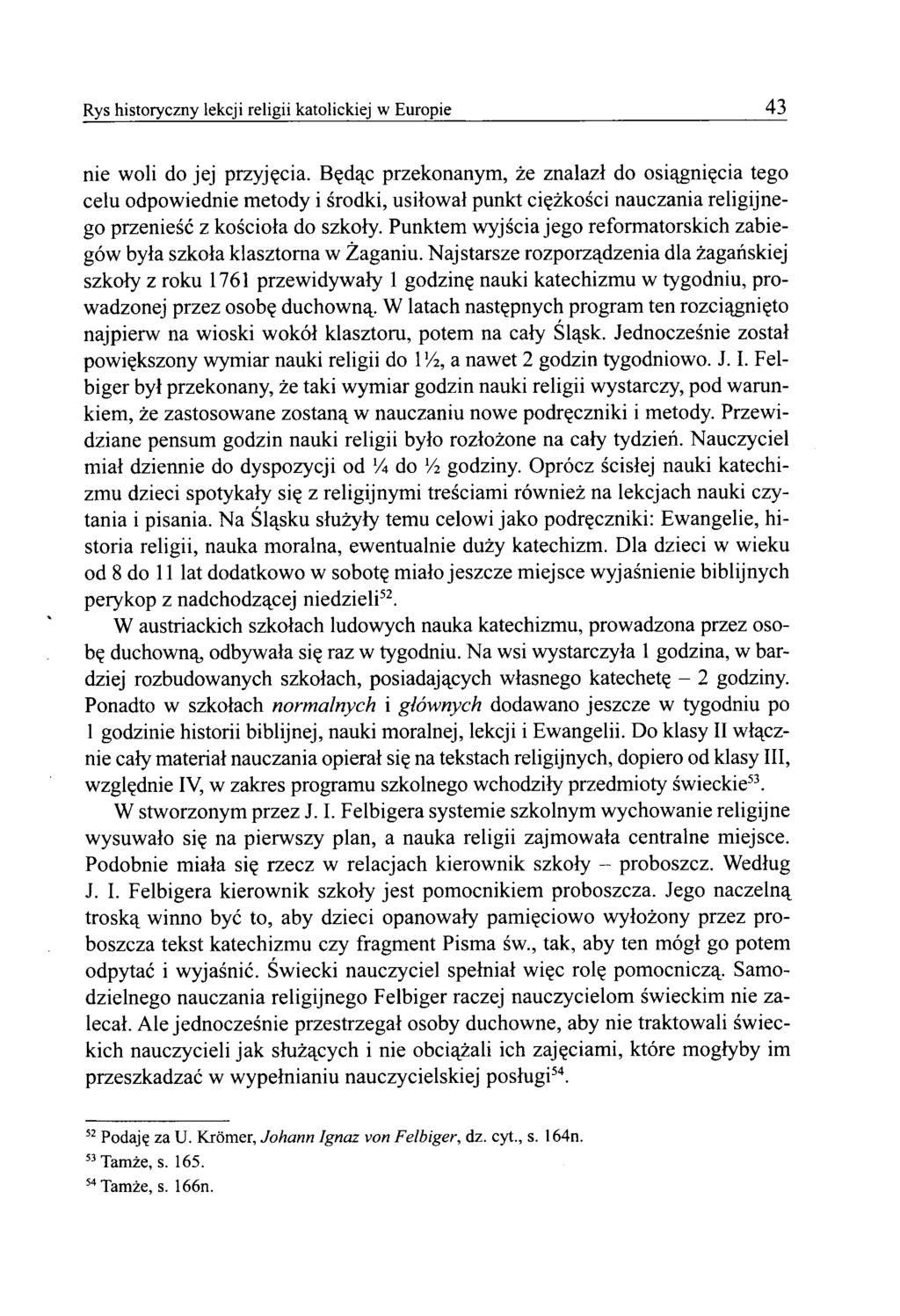 Rys historyczny lekcji religii katolickiej w Europie 43 nie woli do jej przyjęcia.