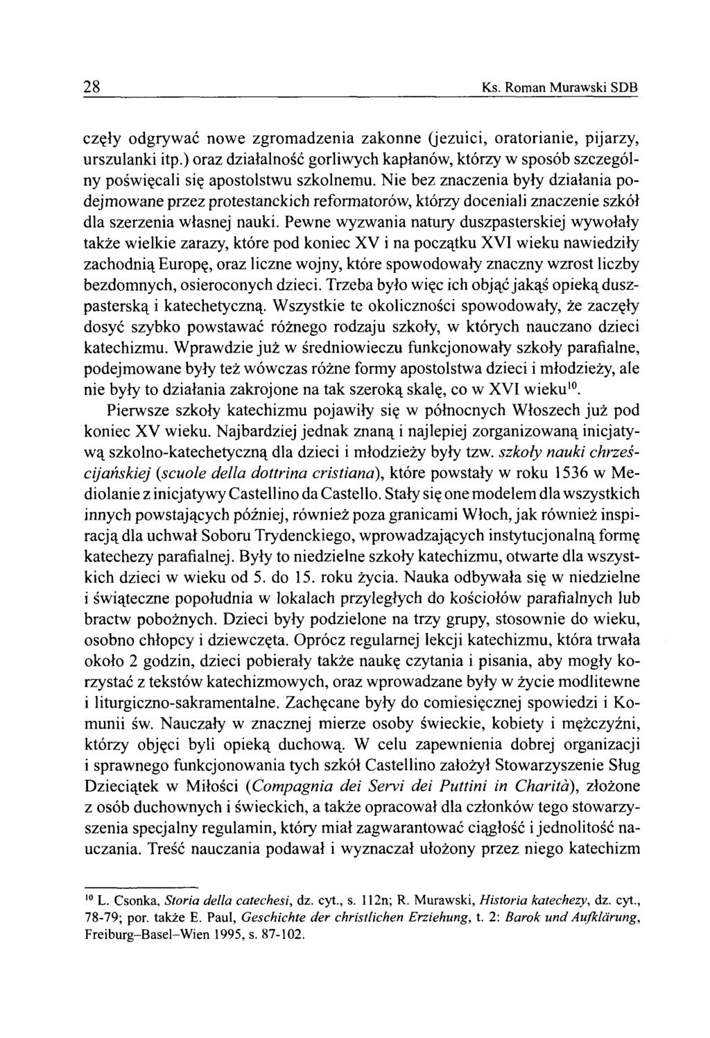 2 8 Ks. Roman Murawski SDB częły odgrywać nowe zgromadzenia zakonne (jezuici, oratorianie, pijarzy, urszulanki itp.