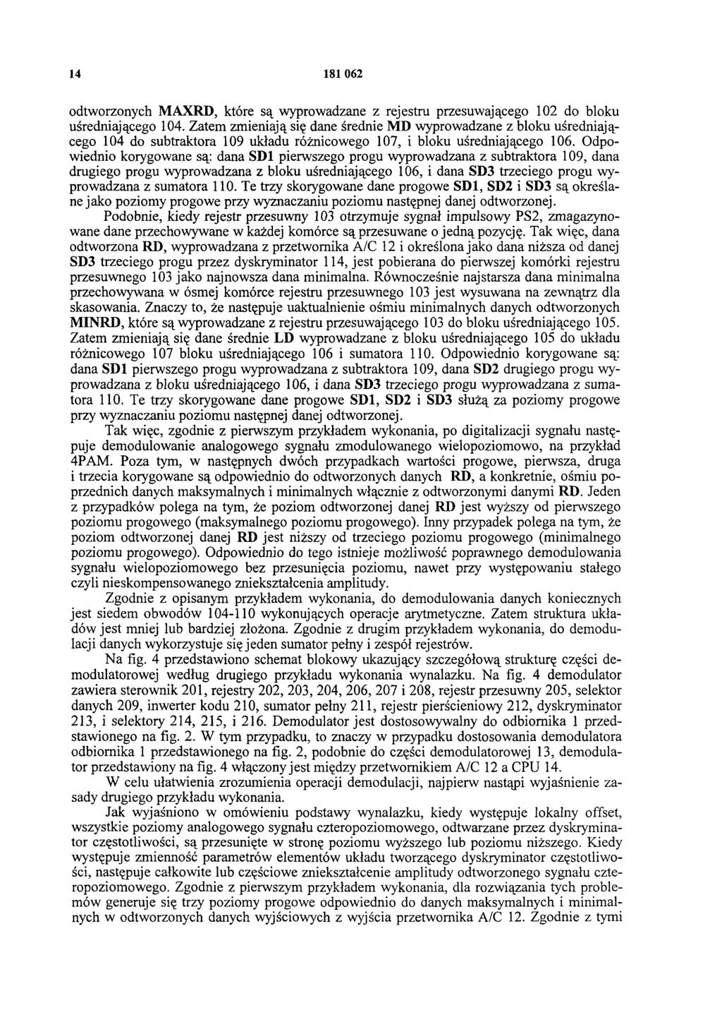 14 181 062 odtworzonych MAXRD, które są wyprowadzane z rejestru przesuwającego 102 do bloku uśredniającego 104.