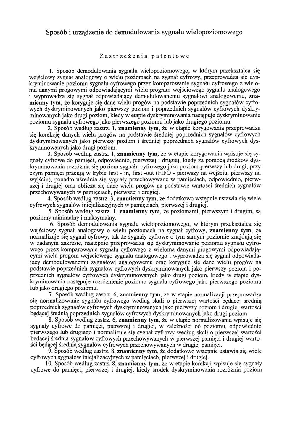 Sposób i urządzenie do demodulowania sygnału wielopoziomowego Zastrzeżenia patentowe 1.