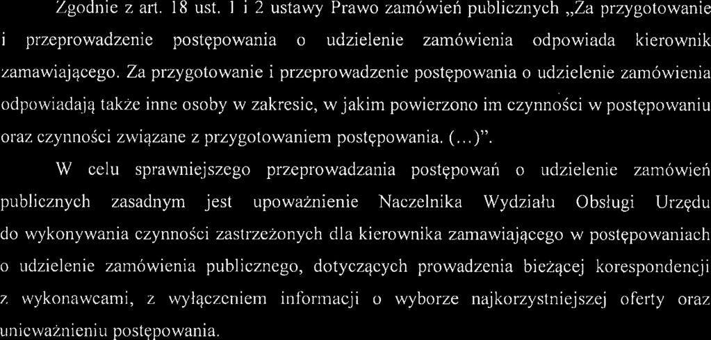 Uzasadnienie Zgodnie z art. 18 ust.