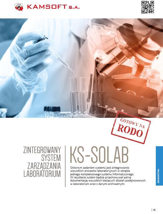KS-SOLAB CECHY NOWOCZESNEGO SYSTEMU - AKTUALNOŚĆ ZGODNOŚĆ Z PRZEPISAMI I ZMIENIAJĄCYMI SIĘ WYMOGAMI PRAWNYMI: Zgodność z RODO Obowiązek prowadzenia EDM Generowanie