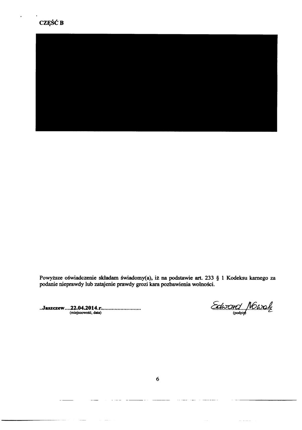 CZĘŚĆB Powyższe oświadczenie składam świadomy(a), iż na podstawie art.