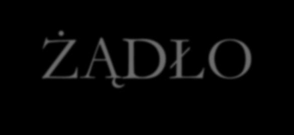 ŻĄDŁO