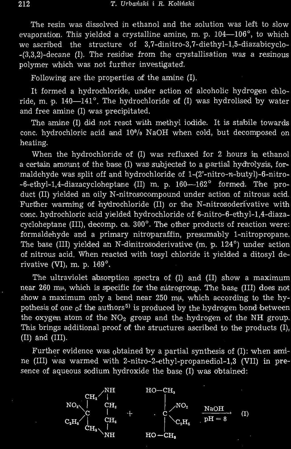 212 T. Urbański i R. Koliński The resin was dissolved in ethanol and the solution was left to slow evaporatioin. This yielded a crystalline amine, m. p.