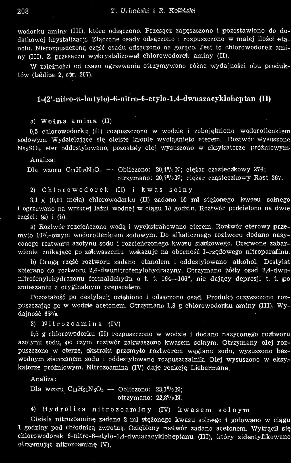 208 T. Urbański i R. Koliński wodorku aminy (III), które odsączono. Przesącz zagęszczono i pozostawiono do dodatkowej krystalizacji. Złączone osady odsączono i rozpuszczono w malej ilości etanolu.