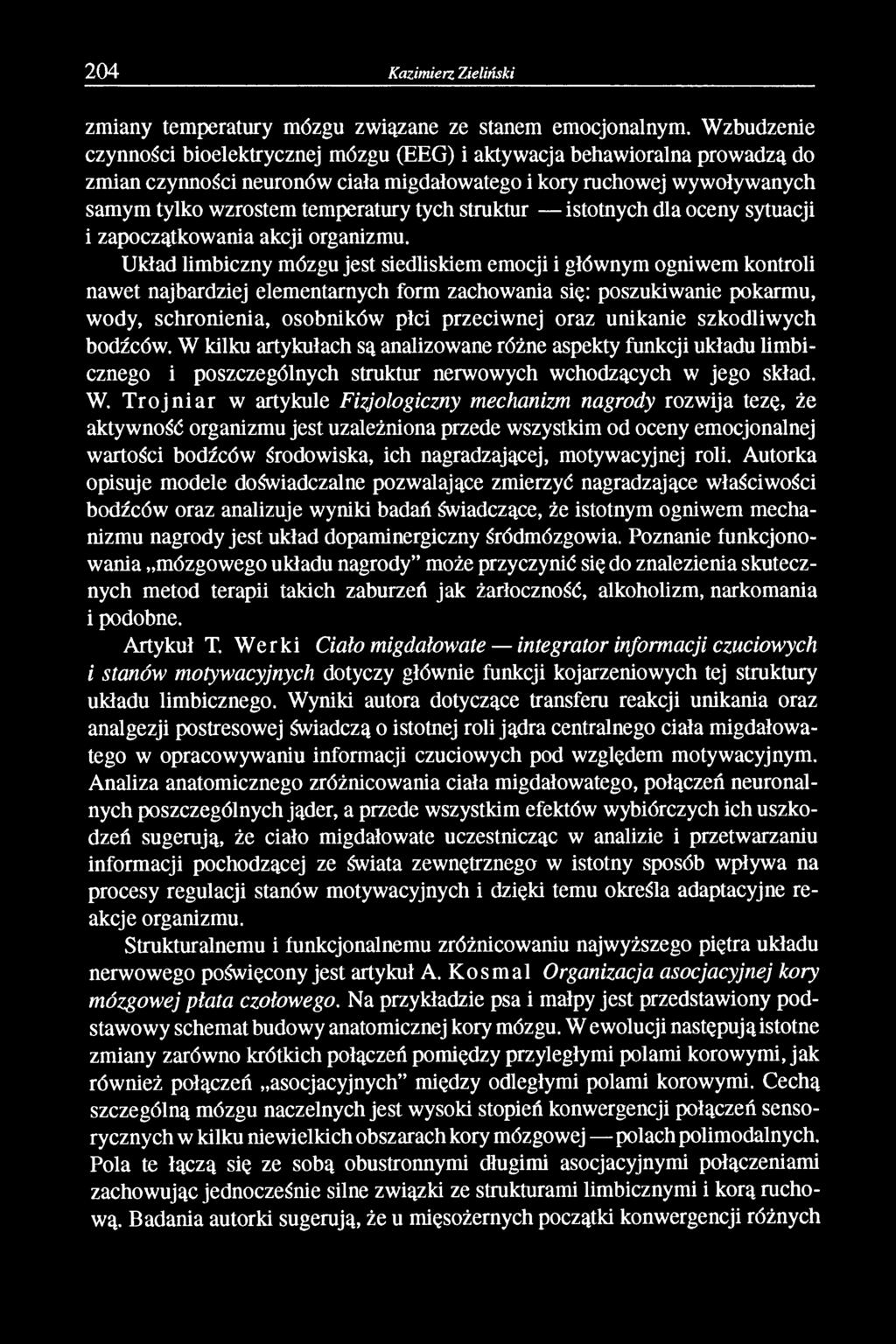 struktur istotnych dla oceny sytuacji i zapoczątkowania akcji organizmu.