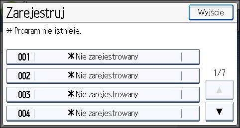 Rejestrowanie funkcji w programie 3. Naciśnij przycisk [Zarejestruj]. 4. Naciśnij przycisk [Zarejestruj]. CMT001 5. Naciśnij numer programu, który ma zostać zarejestrowany. 6. Podaj nazwę programu. 7.