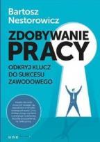 Hasła przedmiotowe: Adaptacja zawodowa, Kariera, Poradnictwo zawodowe, Przydatność zawodowa, Rynek pracy, Zarządzanie kompetencjami