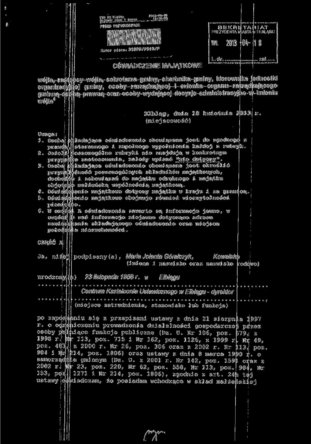 nr SEKRETARIAT PREZYDENTA MIASTA w ELBLĄGU Numer pisma. 31026/2013/P ift 2013 -Oł- 1 8 OŚWIADCZENIE MAJĄTKOWE Ldz.....,zaf.