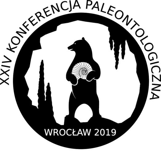 XXIV Konferencja Naukowa Sekcji Paleontologicznej Polskiego Towarzystwa Geologicznego Wrocław, 10-14 września 2019 Od prekambru do